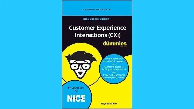 Customer Experience Interactions (CXi) For Dummies